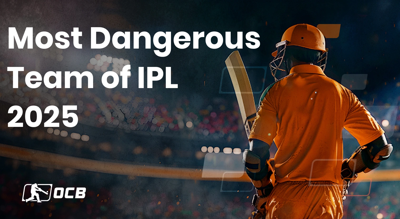 Most Dangerous Team of IPL Blog